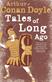 Tales of Long Ago: Annotated Edition